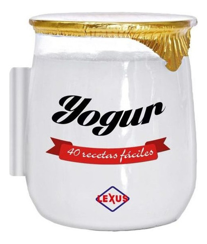 40 Recetas Faciles De Yogur