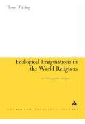 Libro Ecological Imaginations In The World Religions : An...