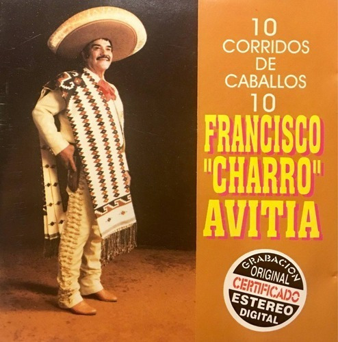 Francisco Charro Avitia 10 Corridos De Caballos Cd