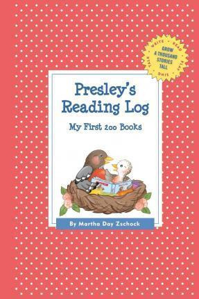 Presley's Reading Log: My First 200 Books (gatst)