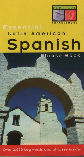 Essential Latin American Spanish - Phrase Book, De Vv. Aa.. Editorial Tuttle Publishing, Tapa Blanda En Inglés Americano, 2000