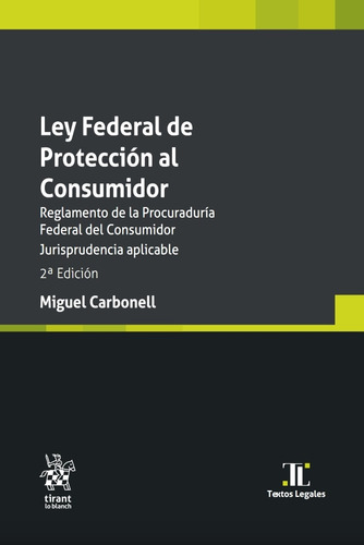 Ley Federal De Protección Al Consumidor 2ª Edición - Carbone