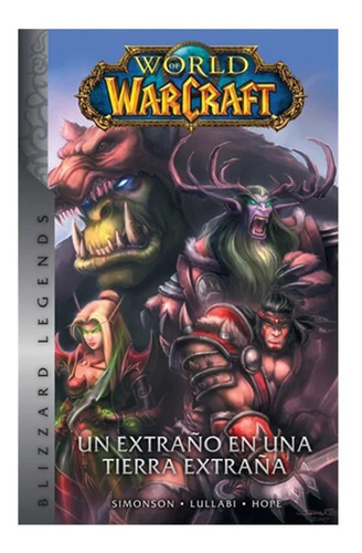 World Of Warcraft  Un Extraño En Un Tierra Extraña