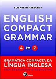 Livro English Compact Grammar : A To Z (guia Português-inglês) - Elisabeth Prescher [2014]