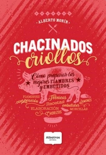 Chacinados Criollos - Monin Alberto