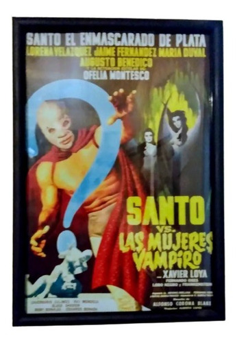 Santo V.s. Las  Mujeres Vampiro _ Poster Enmarcado 50 X 35  