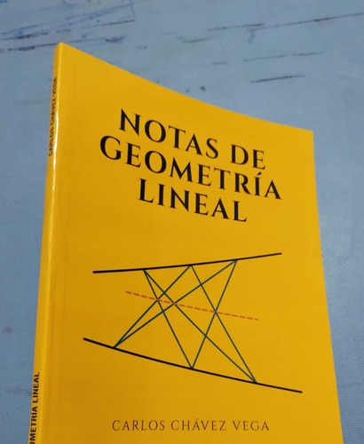 Libro Notas De Geometría Lineal Carlos Chavez Vega