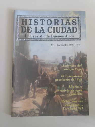 Revista Historias De La Ciudad - Nro 1 (1999)