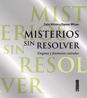 Misterios Sin Resolver - Wilson Colin - Ed. Oceano