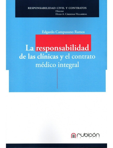 La Responsabilidad De Las Clínicas Y El Contrato Médico I...