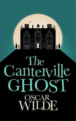 The Canterville Ghost, De Oscar Wilde. Editorial Hesperus Press Ltd, Tapa Blanda En Inglés