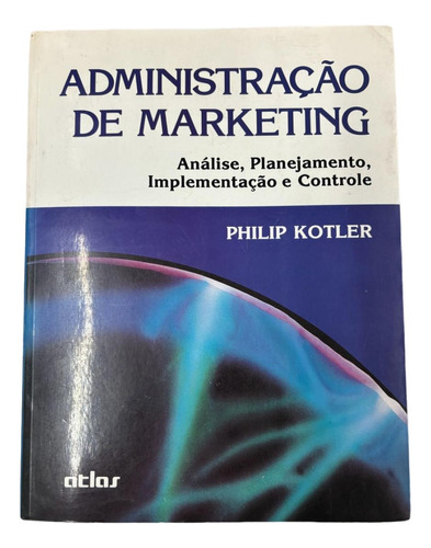 Livro  Administração De Marketing  - Philip Kotler
