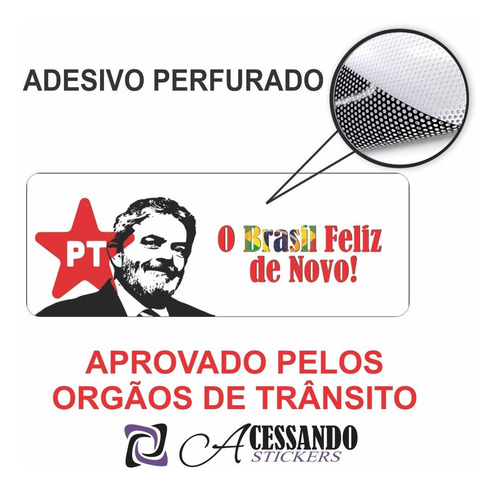 Imagem 5 de 7 de Adesivo Perfurado Vidro Traseiro Carro Lula 2022 Pt Pickup 2
