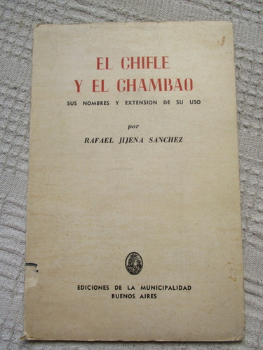 Rafael Jijena Sánchez - El Chifle Y El Chambao. Sus Nombres 