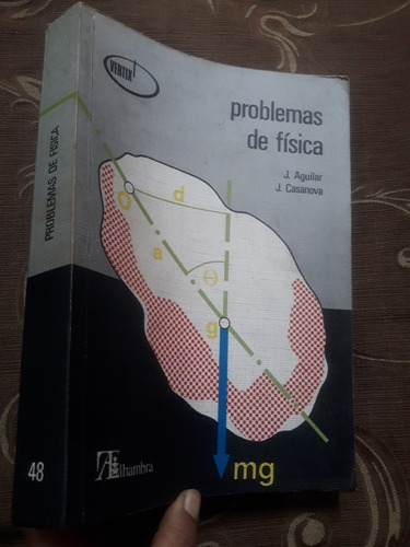 Libro Problemas De Física De J. Aguilar Y J. Casanova