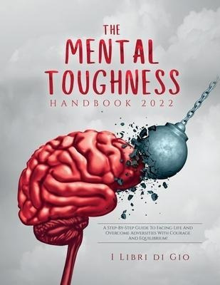 Libro The Mental Toughness Handbook 2022 : A Step-by-step...
