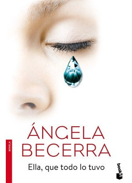 Ella, Que Todo Lo Tuvo Becerra, Angela Booket