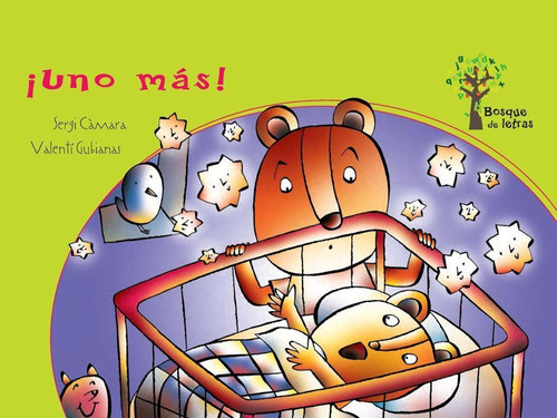 ¡UNO MÁS! EL BOSQUE DE LETRAS, de Càmara I Pérez, Sergi;Gubianes, Valentí. Editorial Parramon, tapa pasta blanda, edición 1 en español, 2014