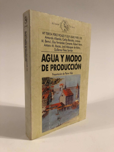 Agua Y Modo De Producción, Pierre Vilar [editorial Crítica]