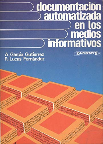 Libro Documentacion Automatizada En Los Medios De Antonio Ga