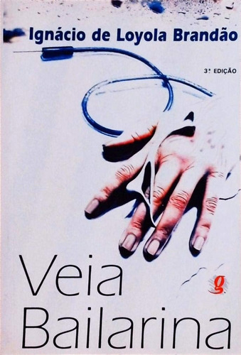 Livro Veia Bailarina Brandão, Ignácio D