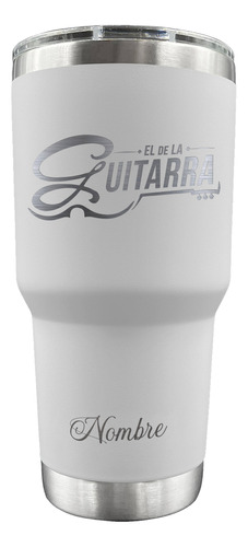 Vaso Térmico Termo 30 Oz El De La Guitarra Corridos Láser