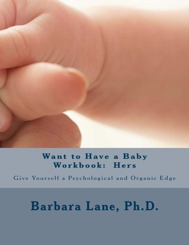 Want To Have A Baby Workbook Hers Give Yourself A Psychologi