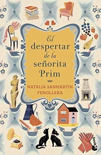 El Despertar De La Señorita Prim, De Natalia Sanmartin., Vol. N/a. Editorial Booket, Tapa Blanda En Español, 2014