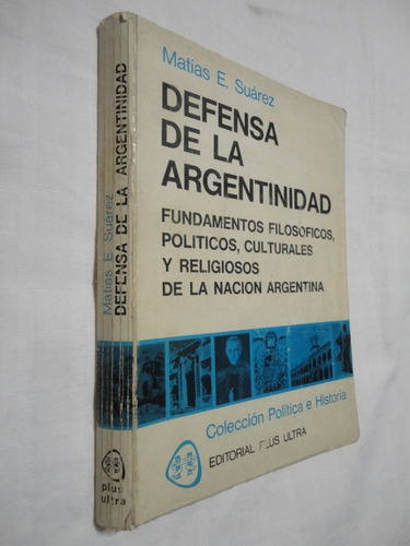 Matías Suarez -  Defensa De La Argentinidad