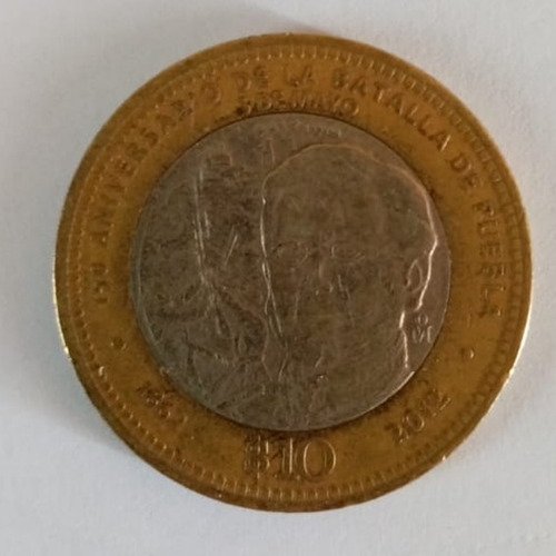 Moneda De 10 Pesos 150 Aniversario De La Batalla De Puebla