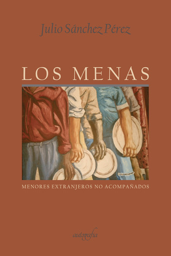 Los Menas, De Sanchez Pere , Julio.., Vol. 1.0. Editorial Autografía, Tapa Blanda En Español, 2018