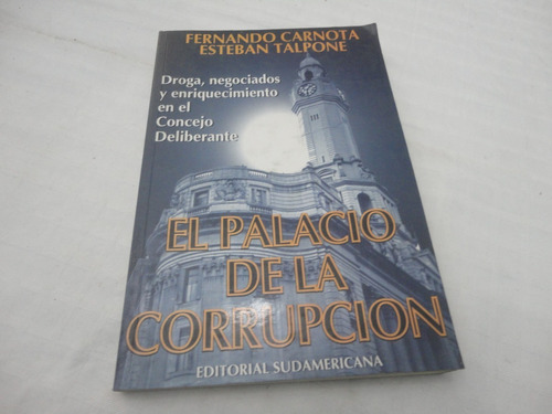 El Palacio De La Corrupción -  Carnota / Talpone