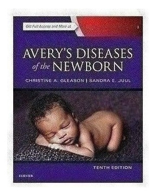 Avery S Diseases Of The Newborn Ed.10º - Gleason, Christine
