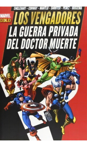 Los Vengadores: La Guerra Privada Del Dr. Muerte, De Gerry Conway, Gerry. Editorial Panini Comics, Tapa Blanda En Español