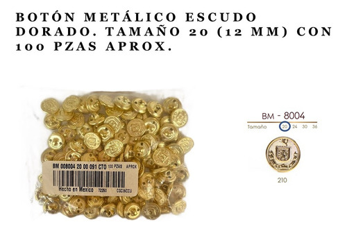 Botón Metálico Escudo Dorado. Tam 20 (12 Mm) 100 Pzas Aprox.