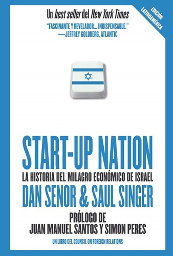 Start-up Nation: La Historia Del Milagro Economico De Israel