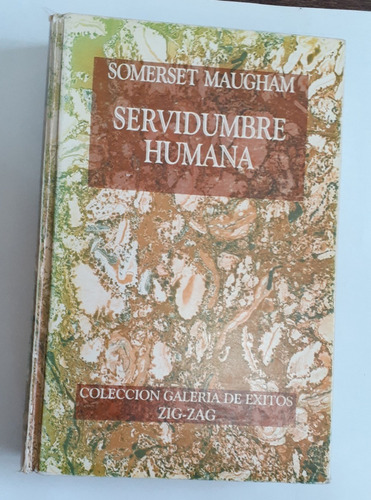 Servidumbre Humana.                  Somerset Maugham.