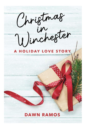 Libro: Christmas In Winchester: A Holiday Love Story