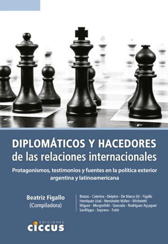 Diplomáticos Y Hacedores De Las Relaciones Internacionales -
