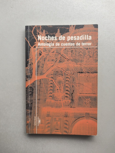 Noches De Pesadilla - Antología De Cuentos De Terror 