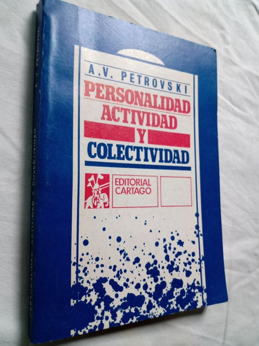 Personalidad Actividad Y Colectividad Petrovski A V Cartago