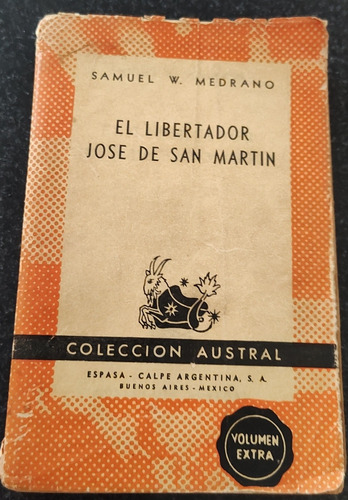 El Libertador José De San Martin 