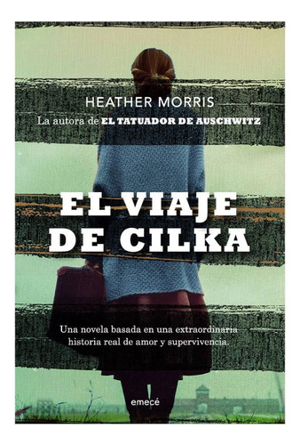 El Viaje De Cilka  - Heather Morris