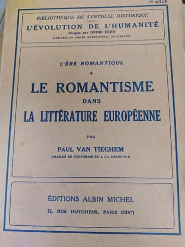 Le Romantisme La Literature Europeenne Paul Van Tieghem