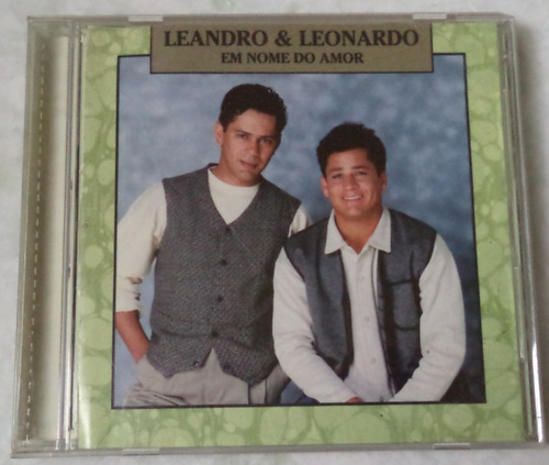 Cd Original Leandro E Leonardo - Em Nome Do Amor