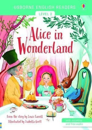 Alice In Wonderland - Usborne English Readers Level 2  Nov19