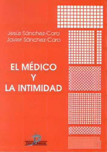 El Mãâ©dico Y La Intimidad, De Sanchez Caro. Editorial Ediciones Diaz De Santos, S.a., Tapa Blanda En Español