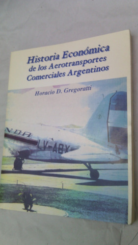 Historia Economica Aerotransportes Comerciales Argentinos