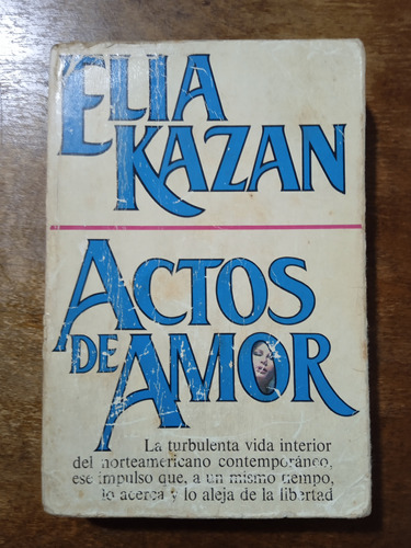 Actos De Amor - Elia Kazan