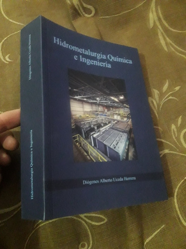 Libro Hidrometalurgia Química E Ingeniería Uceda